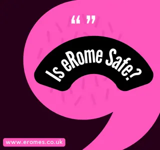 Is eRome Safe