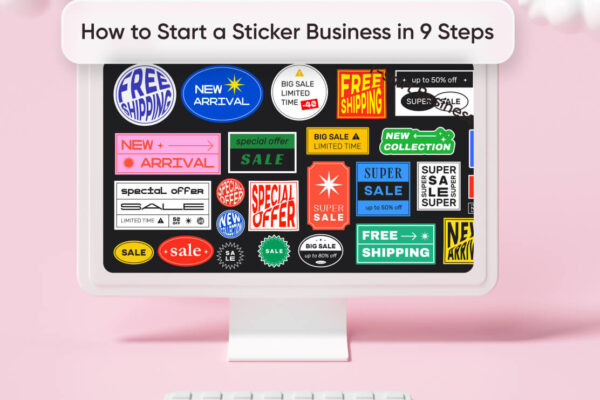 6347ed0d514bc59e371c85a3 BlogPST How to Start a Sticker Business in 9 Steps Thumb Image 1